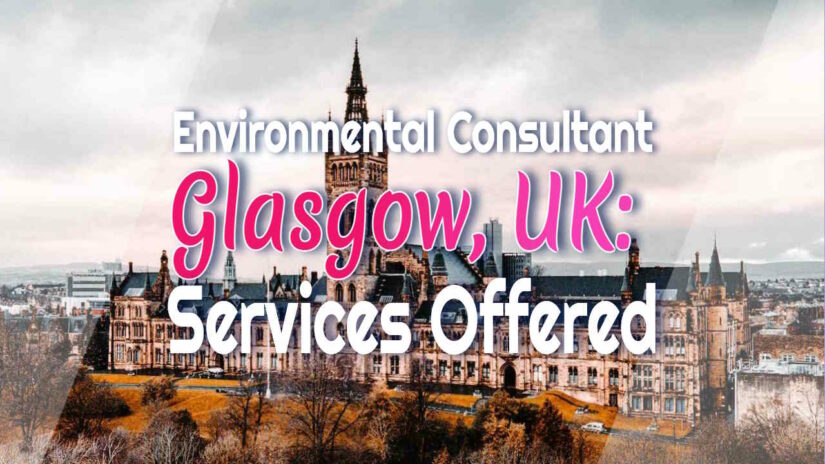 Featured Image text: "Environmental consultancy service Glasgow UK".